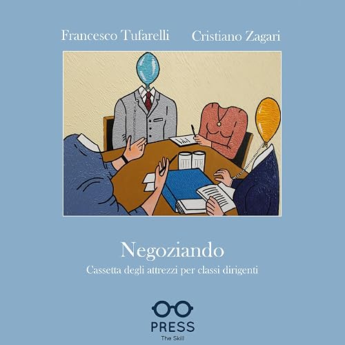 Negoziando: Cassetta degli attrezzi per classi dirigenti