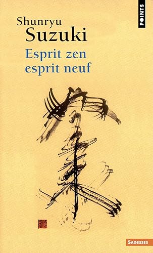Esprit zen, esprit neuf (Points Sagesses)