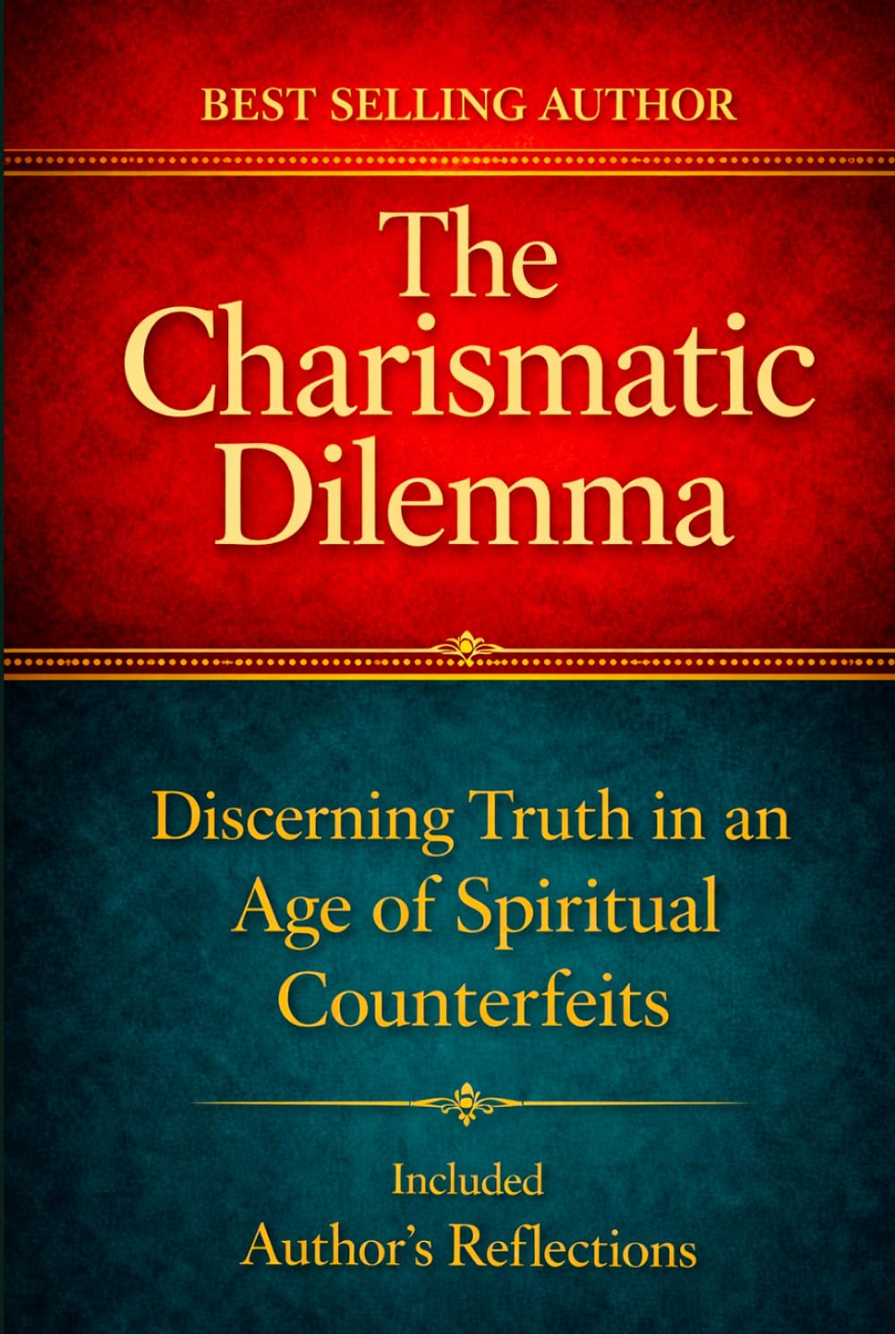 The Charismatic Dilemma: Discerning Truth in an Age of Spiritual Counterfeits
