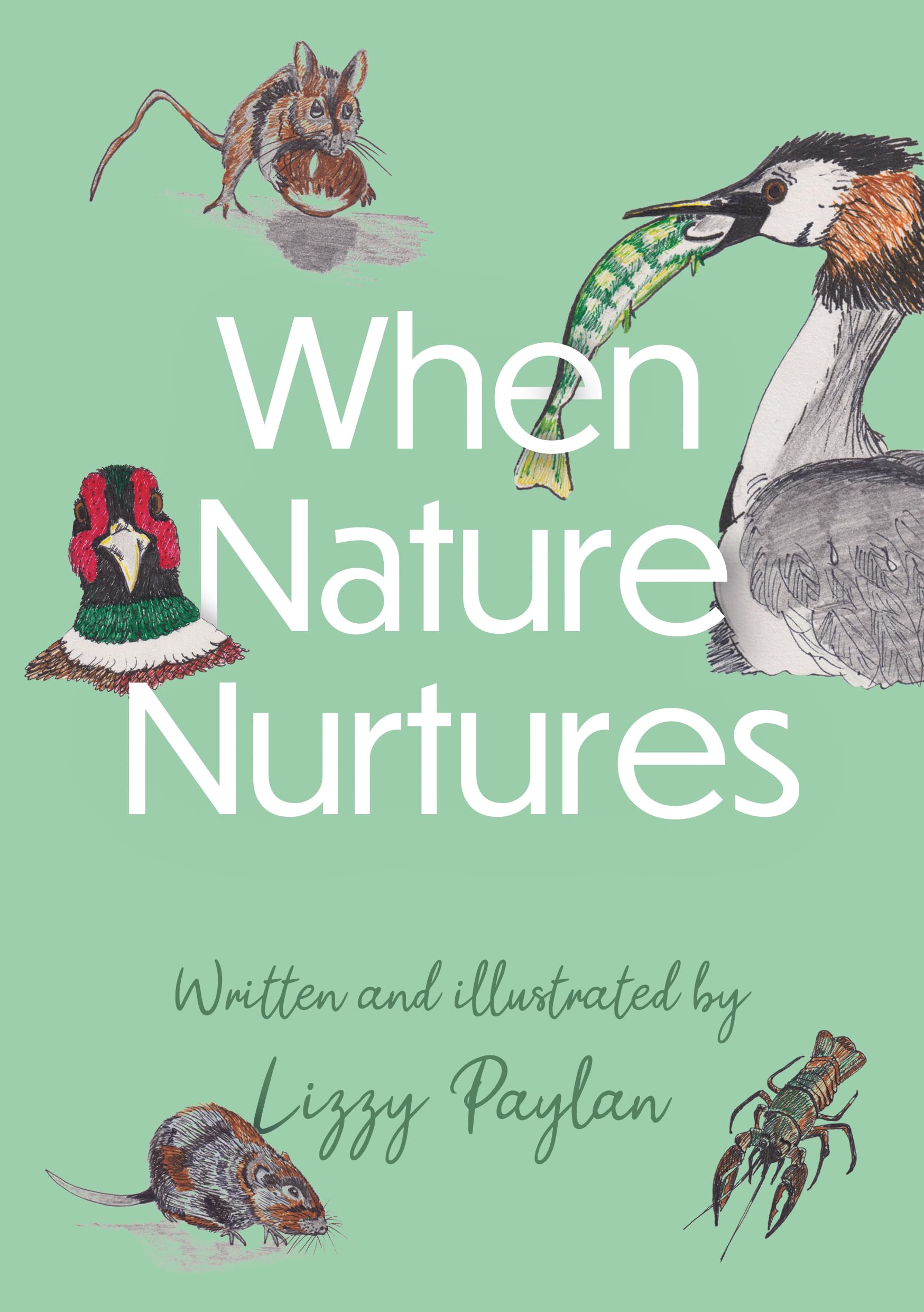 When Nature Nurtures (Nature Nurture Series)