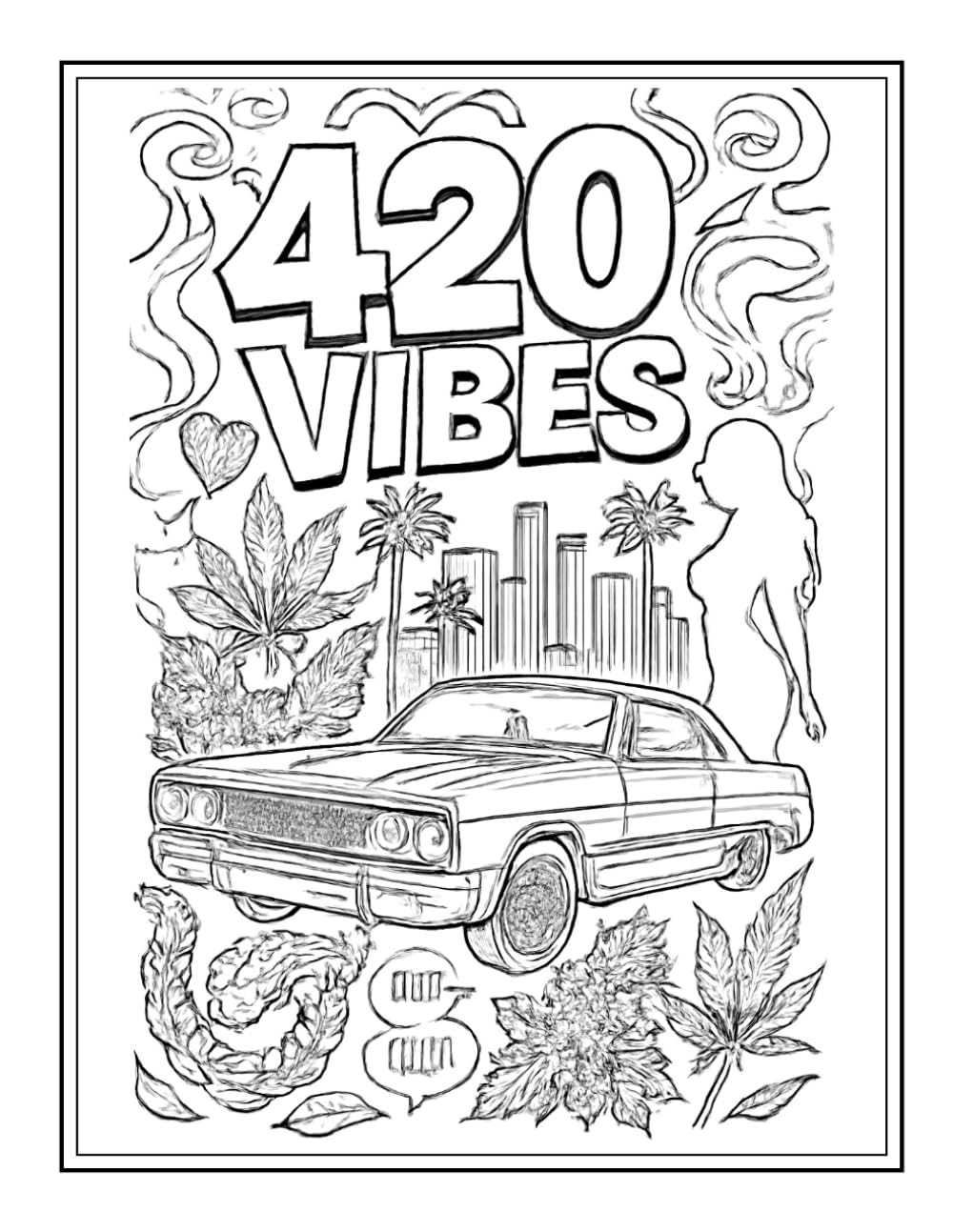 For The Boys 420 Vibes Adult Coloring Book Inspired By The Streets: Marijuana, Smoke, PDF [DOWNLOADABLE]