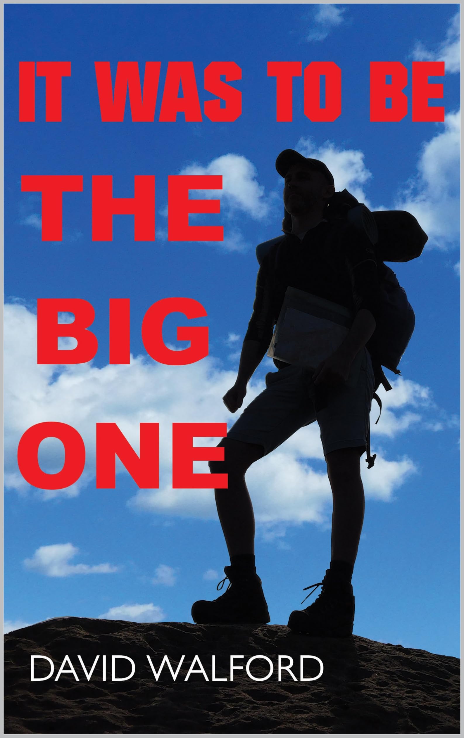 It Was To Be The Big One