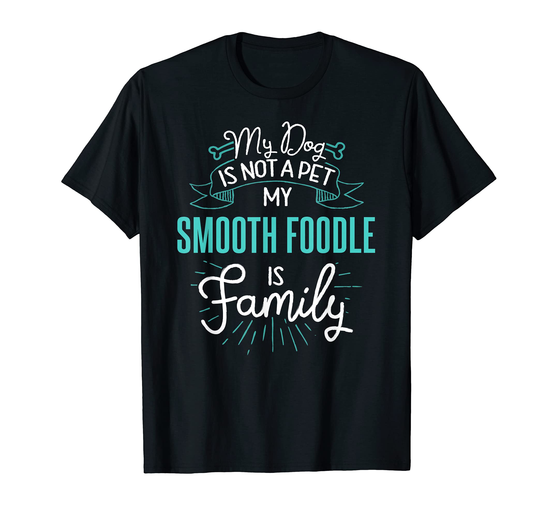 Cute Smooth Foodle Design Family Dog Giftn T-Shirt, Black