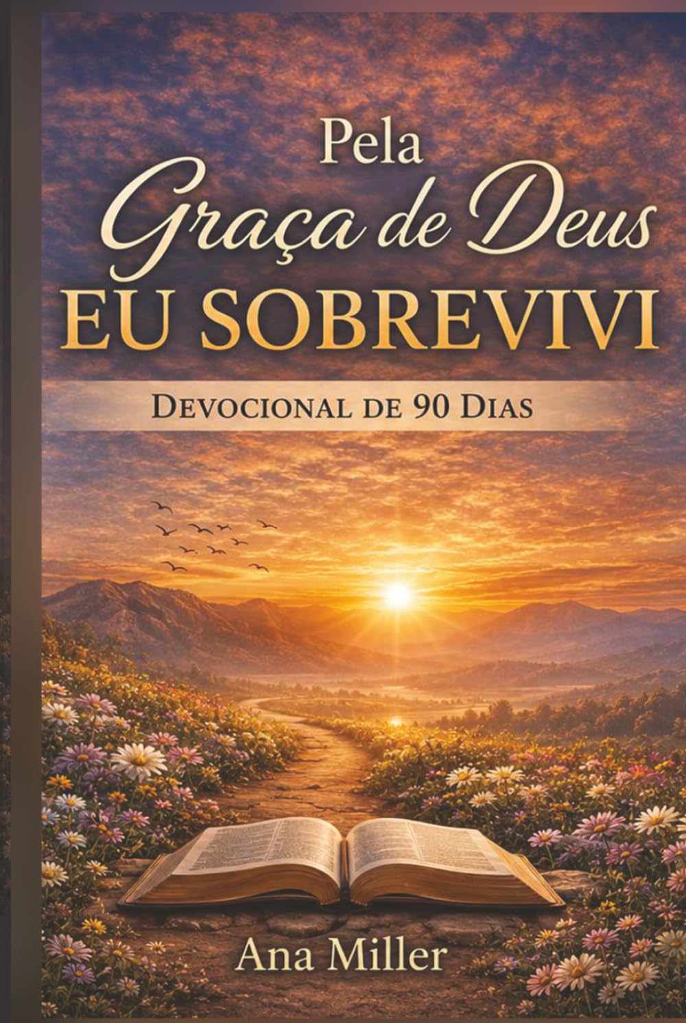 Devocional: Pela Graça de Deus, Eu Sobrevivi