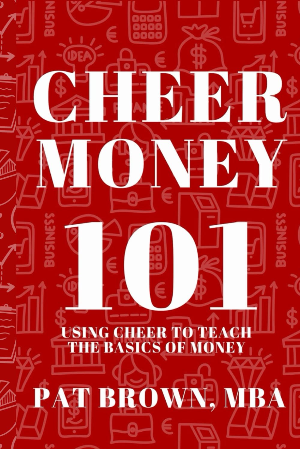 CheerMoney101: Using Cheer to Teach the Basics of Money