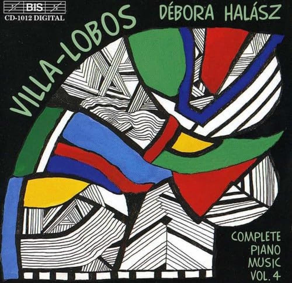 Villa-Lobos : Complete Piano Music Vol. 4