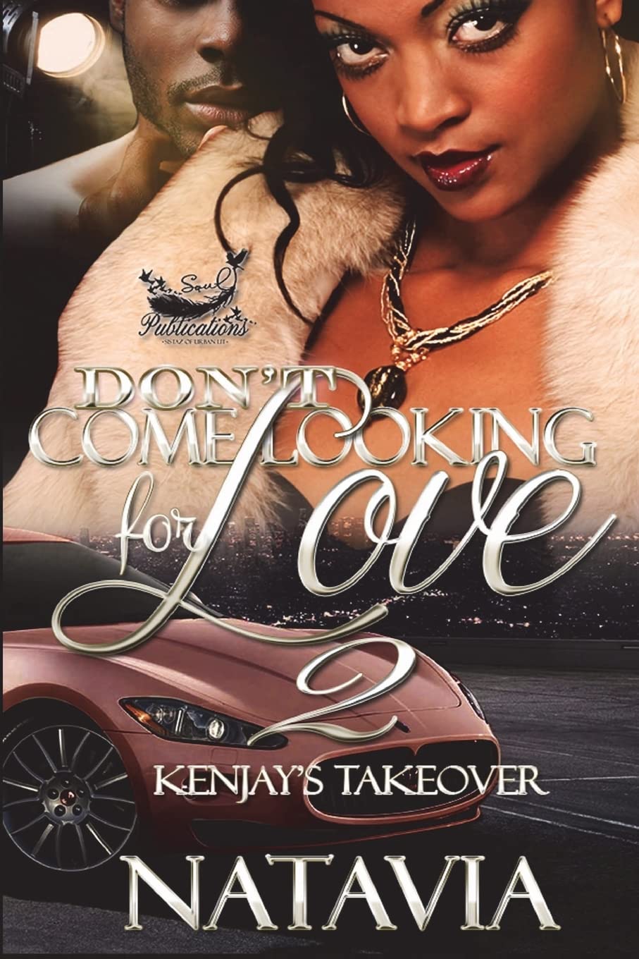 Don't Come Looking for Love 2: Kenjay's Takeover: Volume 2 (DCLFL)