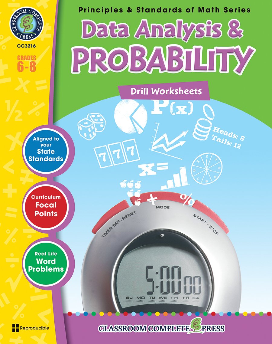 Data Analysis & Probability - Drill Sheets Gr. 6-8 - Classroom Complete Press (Principles & Standards of Math Series - Drills Grades 6-8)