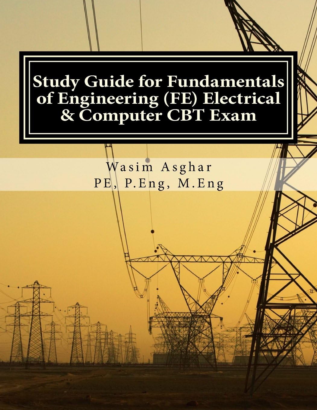 Study Guide for Fundamentals of Engineering (FE) Electrical and Computer CBT Exam: Practice over 400 solved problems based on NCEES® FE CBT Specification Version 9.4