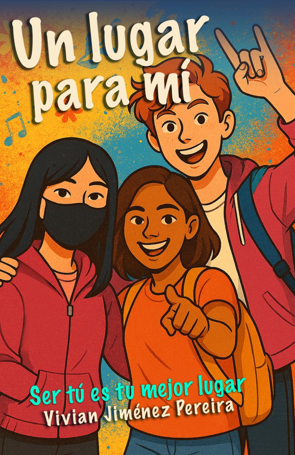 Un lugar para mí: Ser tú es tu mejor lugar