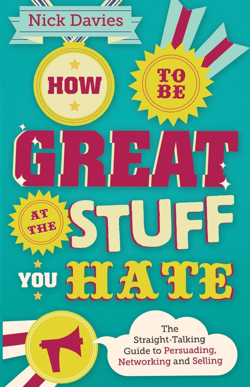 How to Be Great at The Stuff You Hate by Nick Davies PAPERBACK 9780857082435