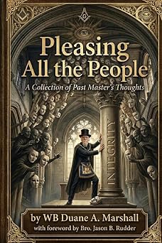 Pleasing All the People A Collection of A Past Masters Thoughts