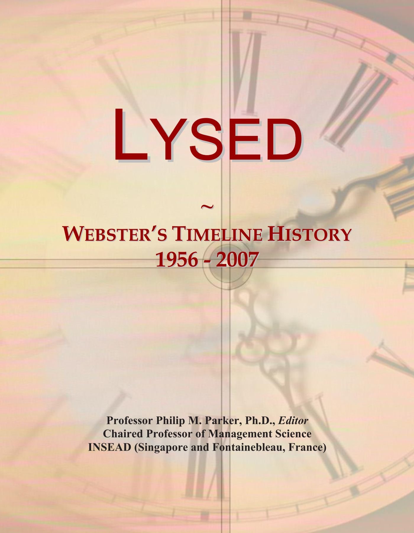Lysed: Webster's Timeline History, 1956 - 2007