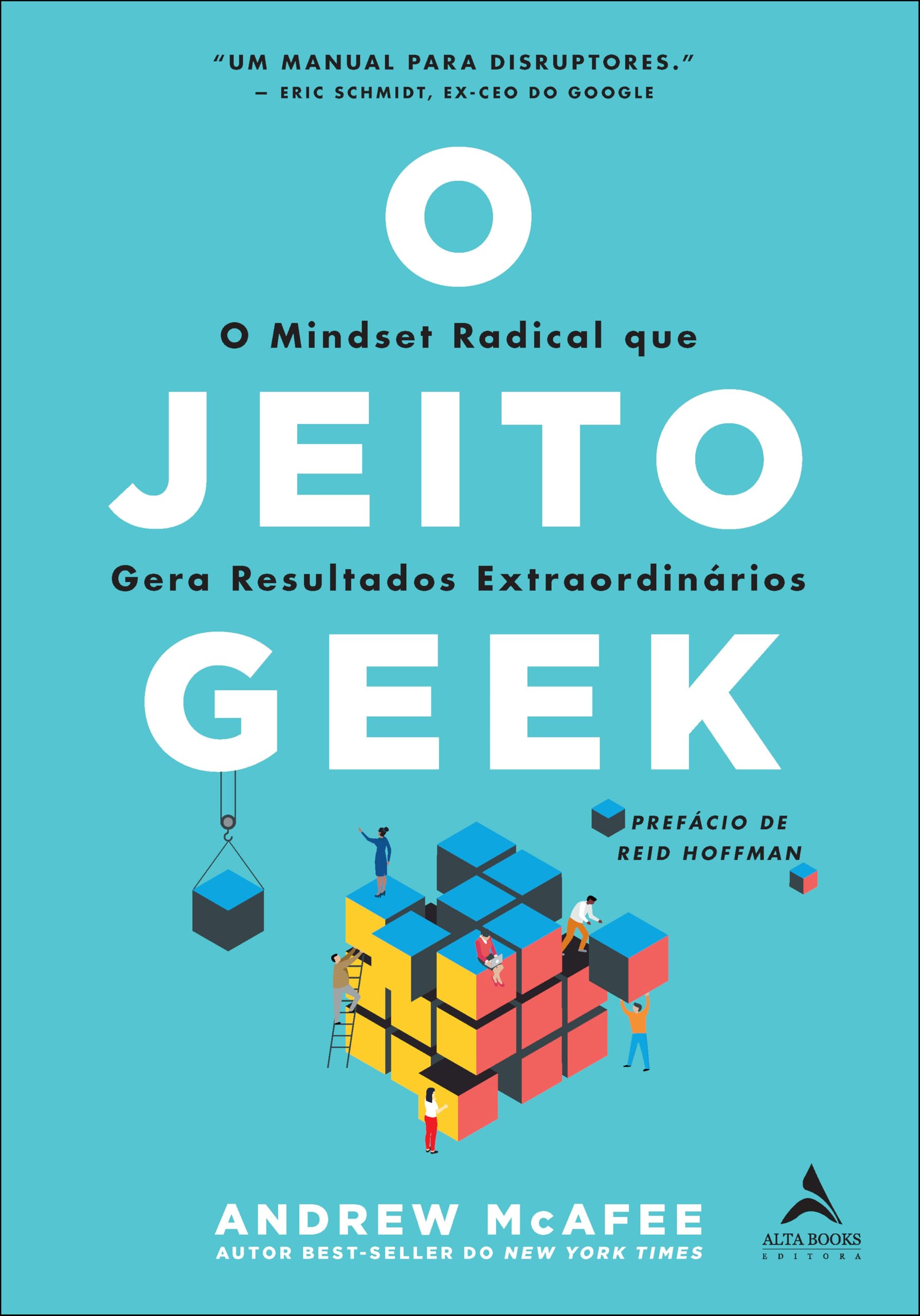 O jeito Geek: O mindset radical que gera resultados