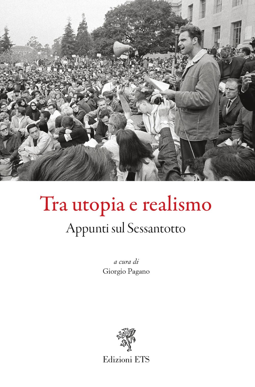Tra Utopia E Realismo. Appunti Sul Sessantotto - 4