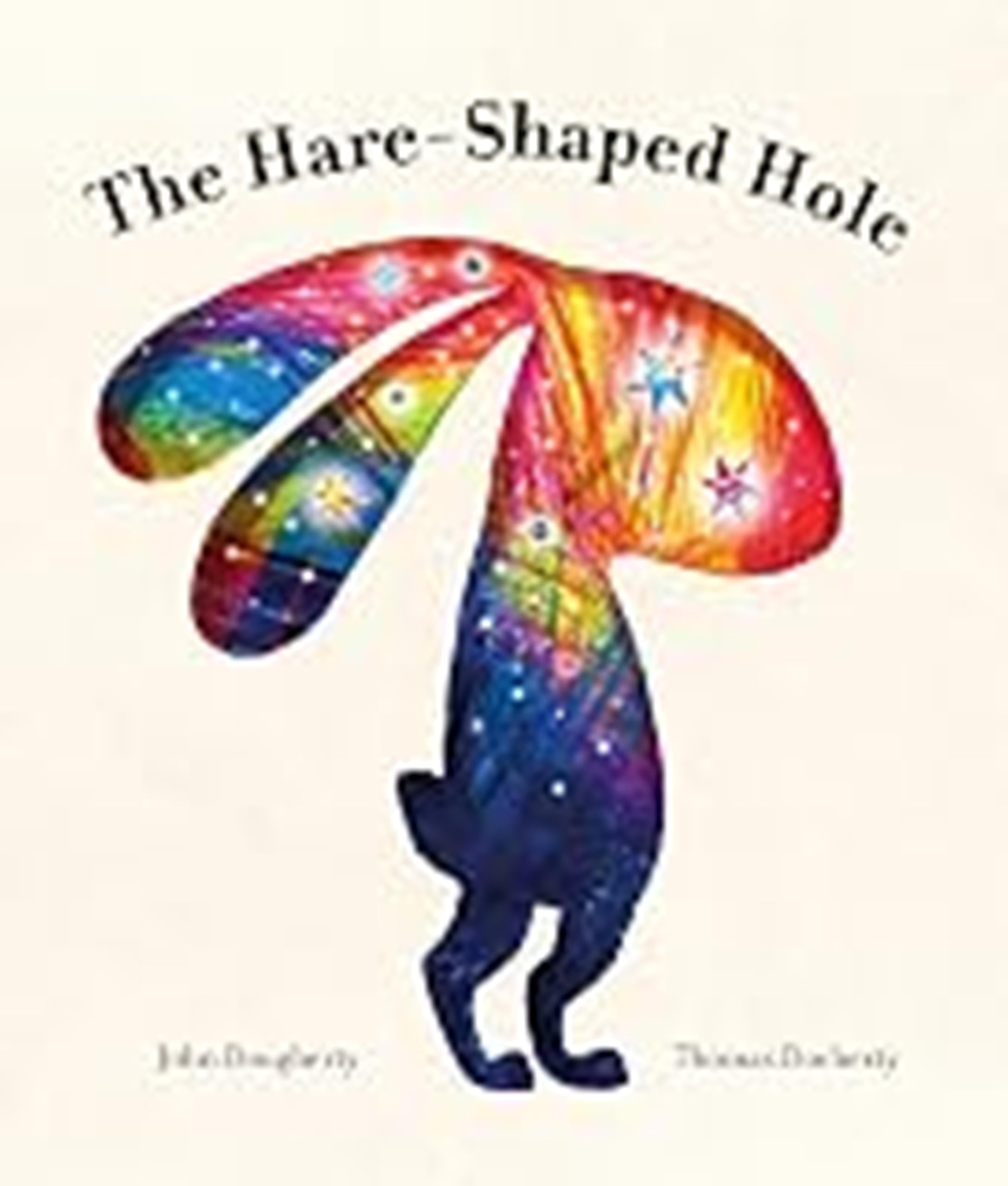 The Hare-Shaped Hole: The multi-award-winning picture book