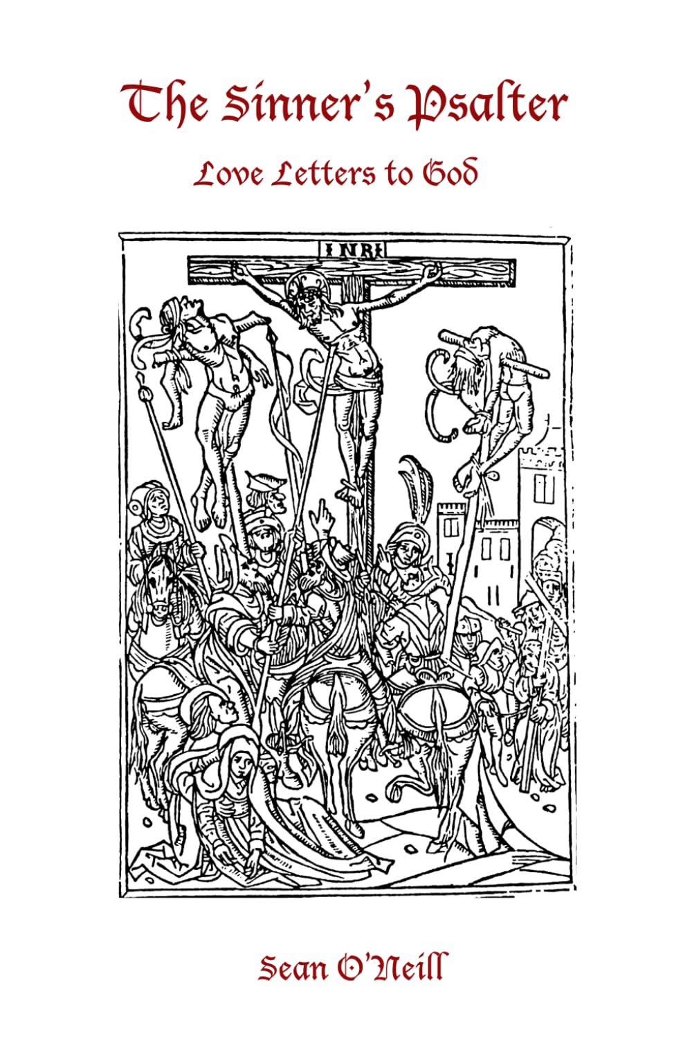 The Sinner's Psalter: Love letters to God