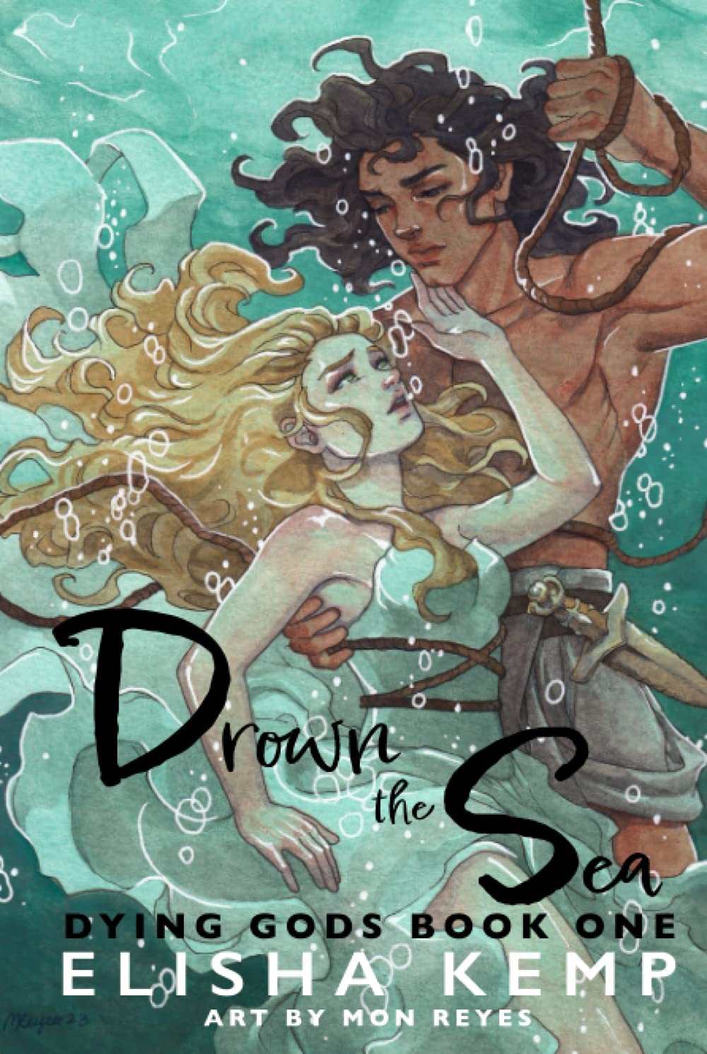 Drown the Sea: Dying Gods Book One