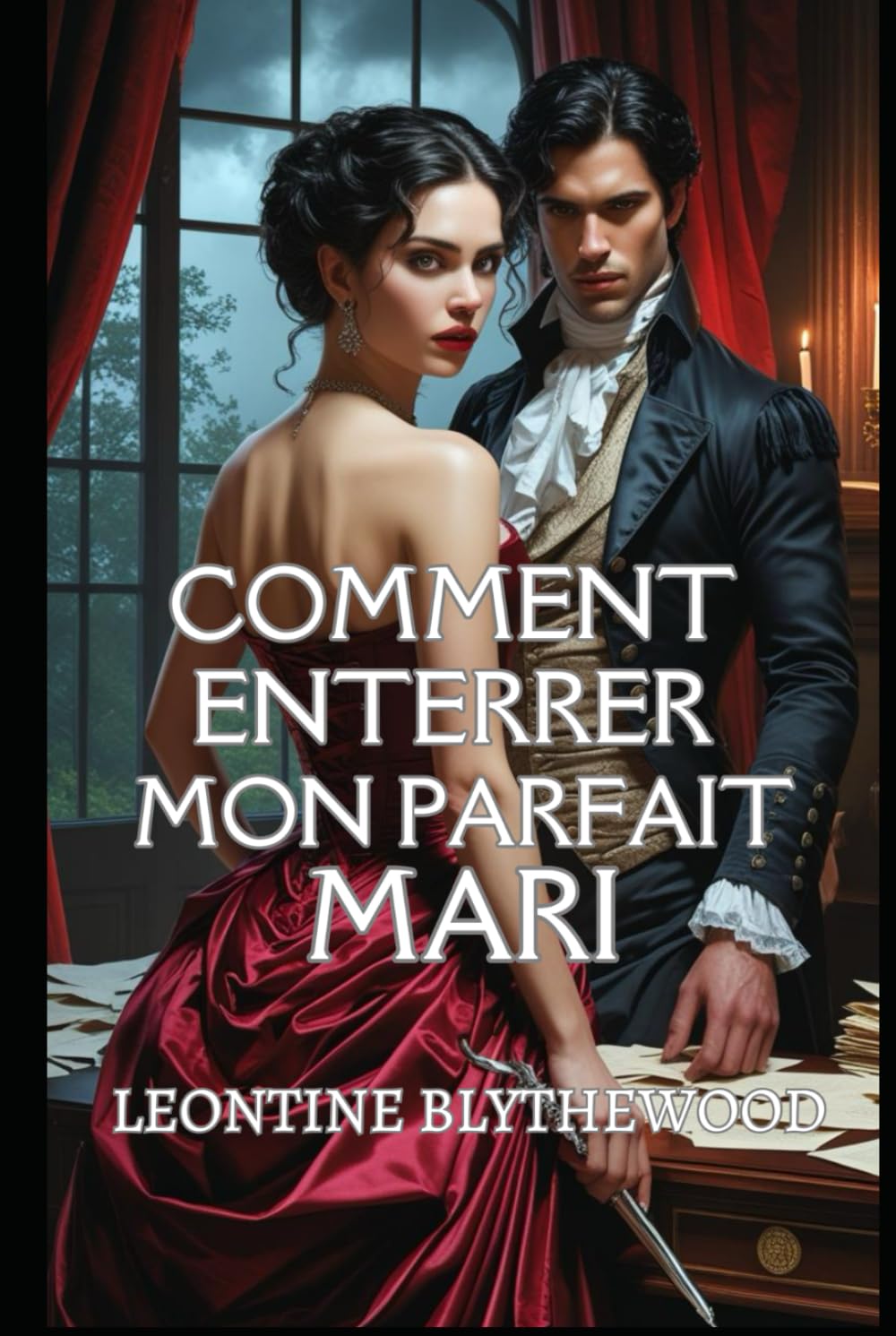 Comment Enterrer Mon Parfait Mari: Une romance Régence gothique, délicieusement sulfureuse, entre passion, pouvoir et poison (La Saison Meurtrière)