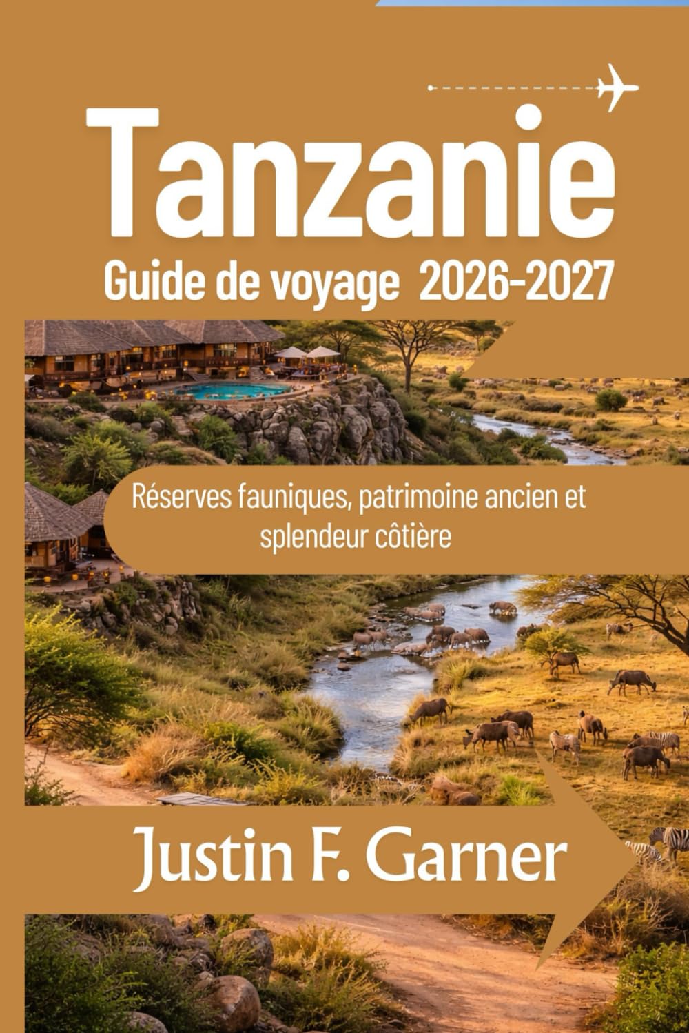 Tanzanie Guide de voyage 2026-2027