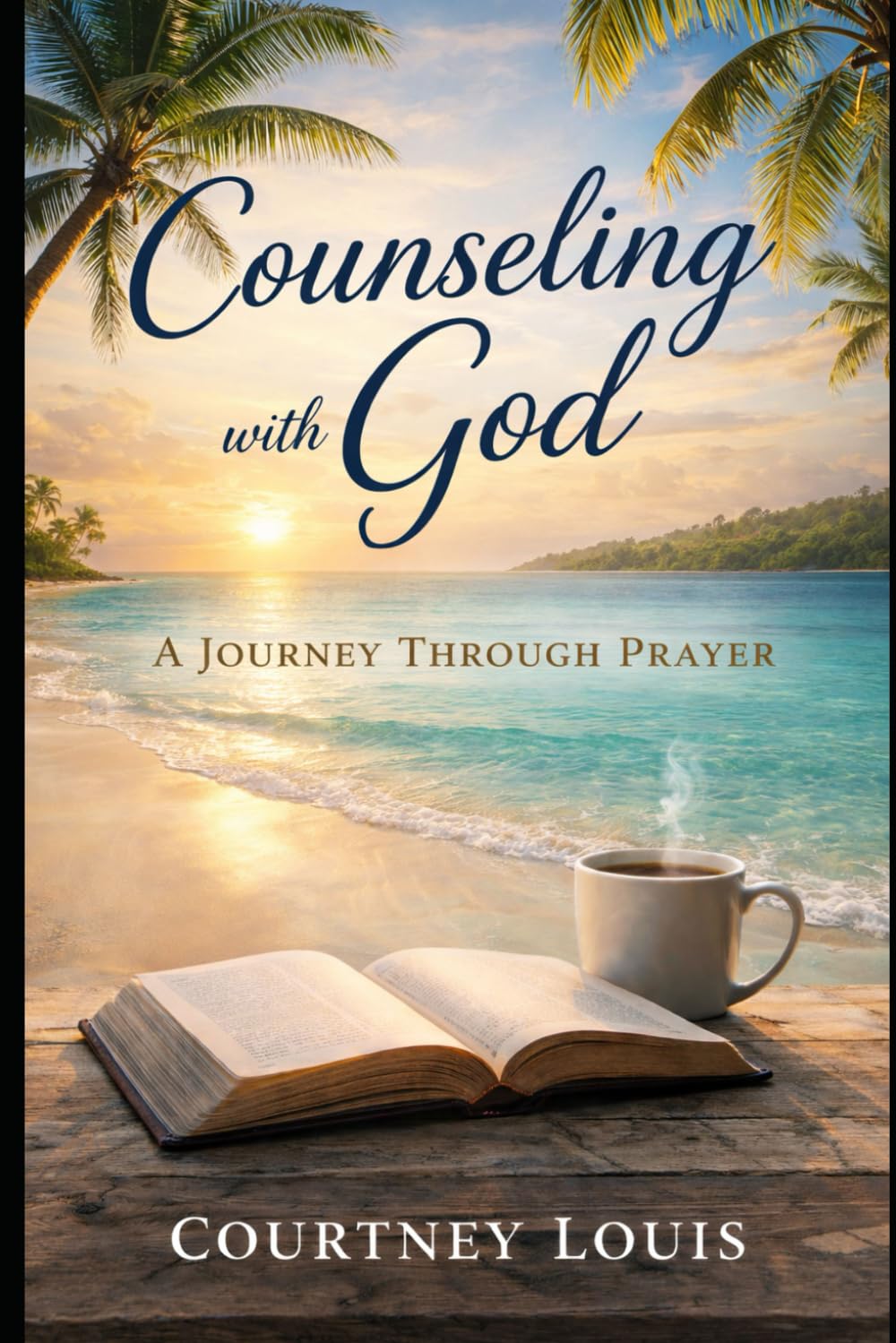 COUNSELING WITH GOD: A JOURNEY THROUGH PRAYER