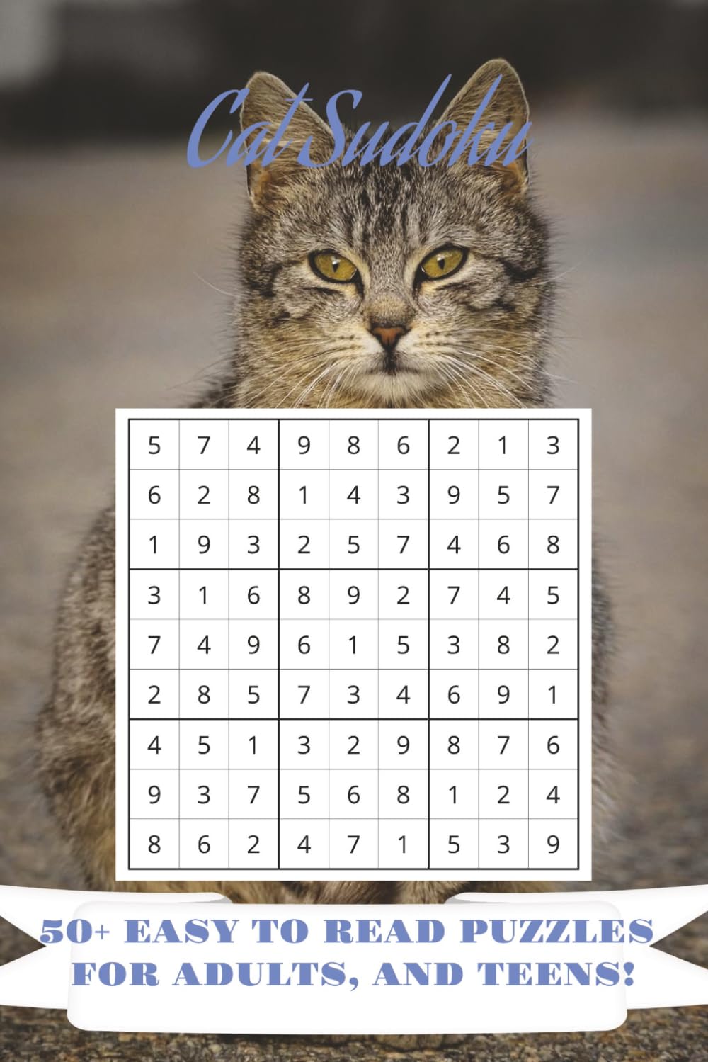 Cat Sudoku: Cat Themed Sudoku Puzzles With Easy To Read Print |6x9 inches, 110 pages|50+ puzzles
