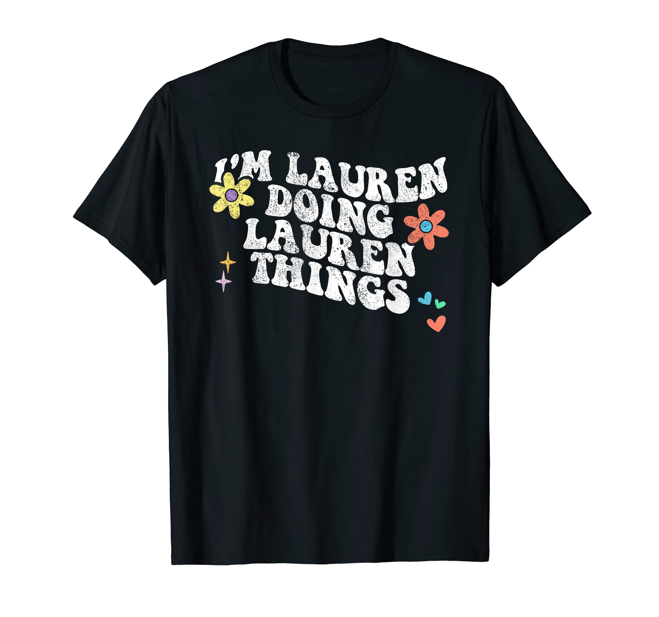 Personalized Name Mothers Day outfit For WomenRetro Groovy Im LAUREN Doing LAUREN Things Funny Mothers Day T-Shirt