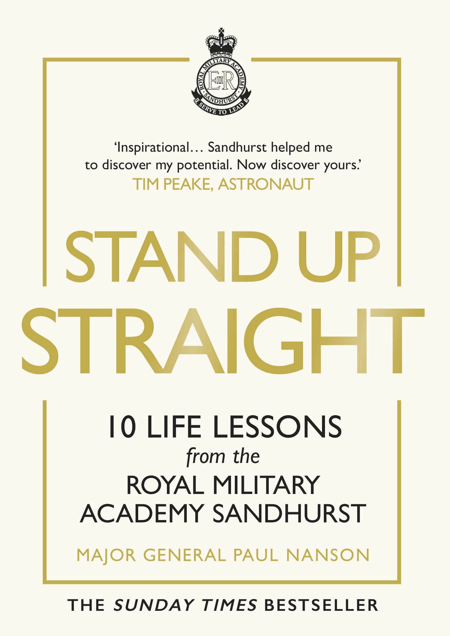 Stand Up Straight: 10 Life Lessons from the Royal Military Academy Sandhurst Hardcover – Big Book, 26 December 2019