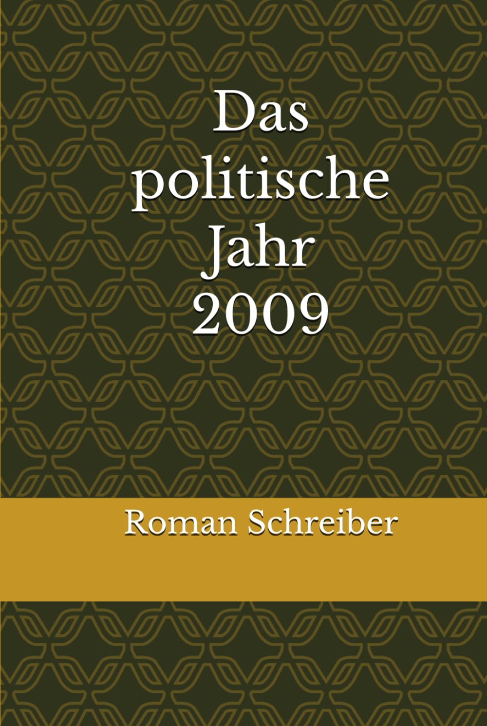 Das politische Jahr 2009