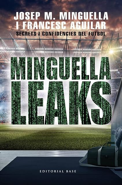 Portada de Minguella Leaks: Secrets i Confidencies del Futbol
