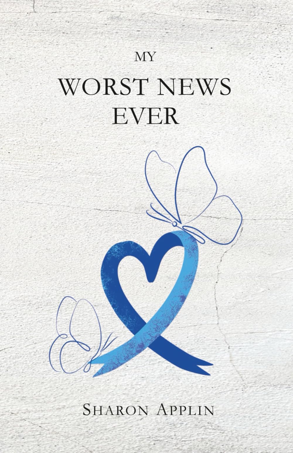 My Worst News Ever