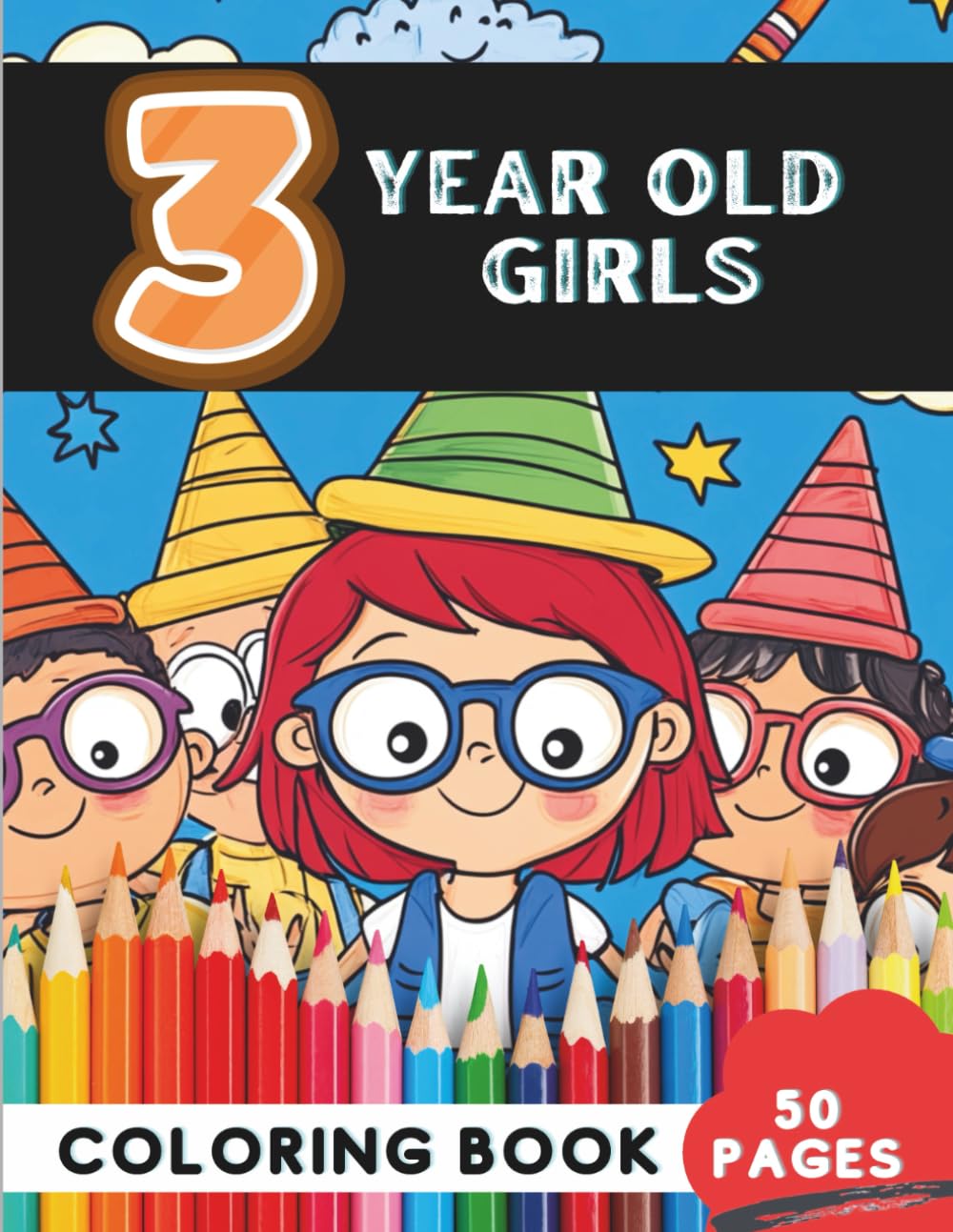 Coloring Book for 3-Year-Old Girls: 50 Cute Animals, Princesses, and Fun Activities (Age 3 Coloring Books – Playful Creativity for Preschoolers)