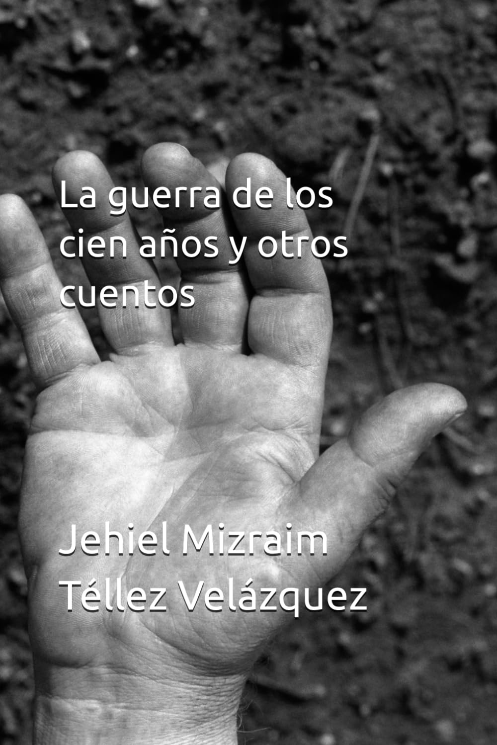 La guerra de los cien años y otros cuentos