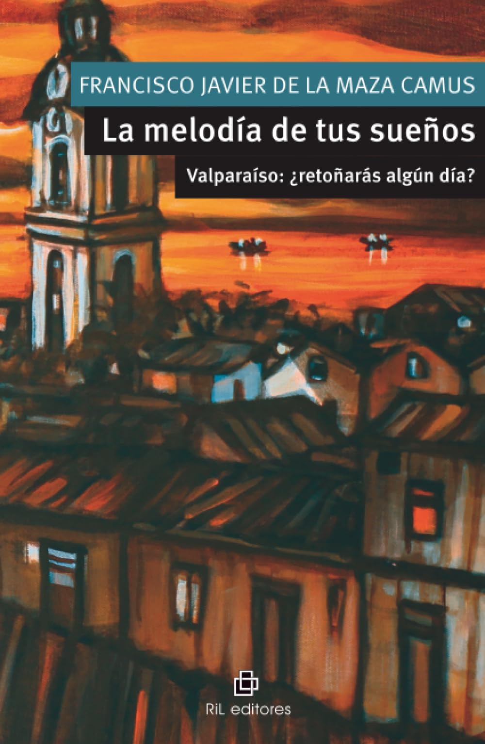 La melodía de tus sueños: Valparaíso: ¿retoñarás algún día?