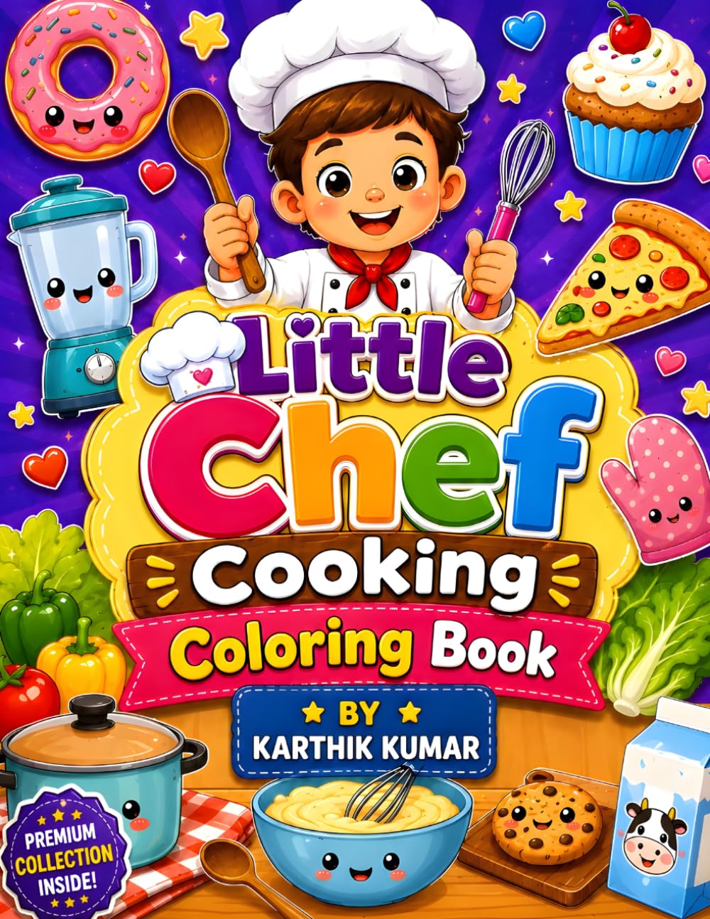 Little Chef Cooking Coloring Book: Cute and Fun Cooking, Baking, Dessert, and Kitchen Coloring Pages with Little Chefs, Pizza, Cupcakes, Cookies, and ... Teens, Adults, and Food Lovers of All Ages