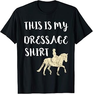 This Is My Dressage Shirt Horse Dance Riding Equestrian T-Shirt - Buy now