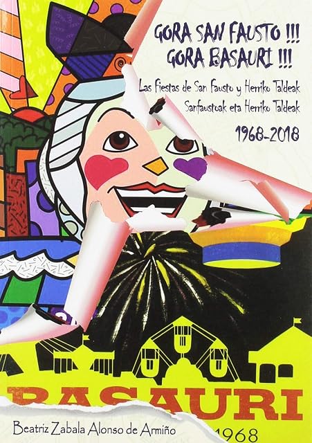 Portada de Gora San Fausto! Gora Basauri! Las Fiestas de San Fausto y Herrik o Ta