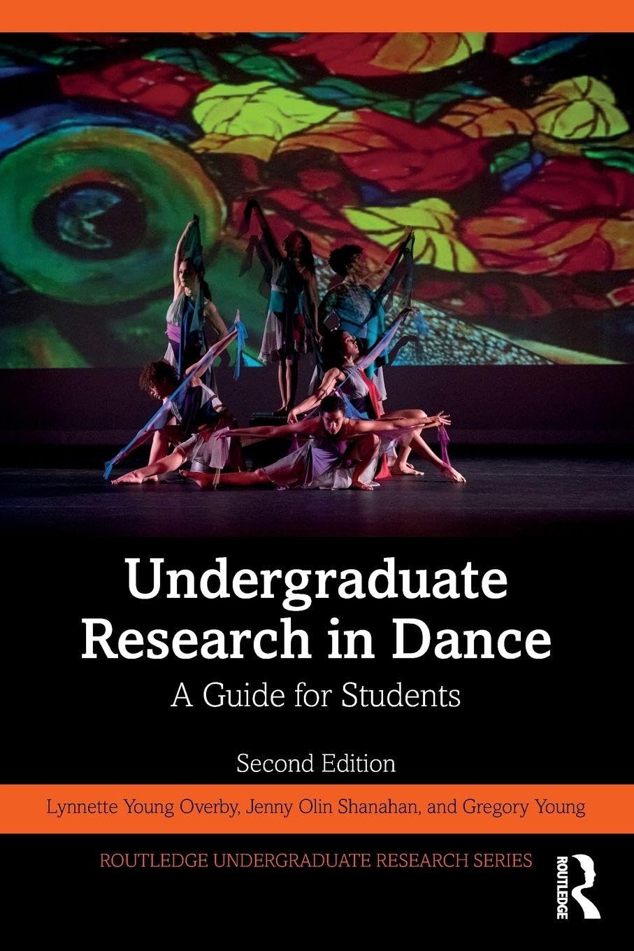 Undergraduate Research in Dance: A Guide for Students (Routledge Undergraduate Research Series)