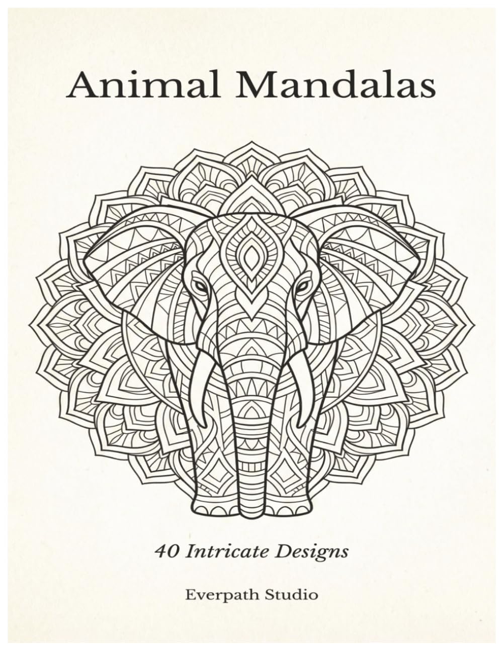 Animal Mandalas: 40 Intricate Wildlife Coloring Designs