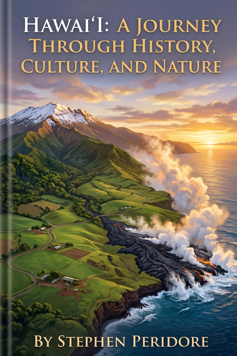 Hawai’i : A Journey through History, Culture, and Nature