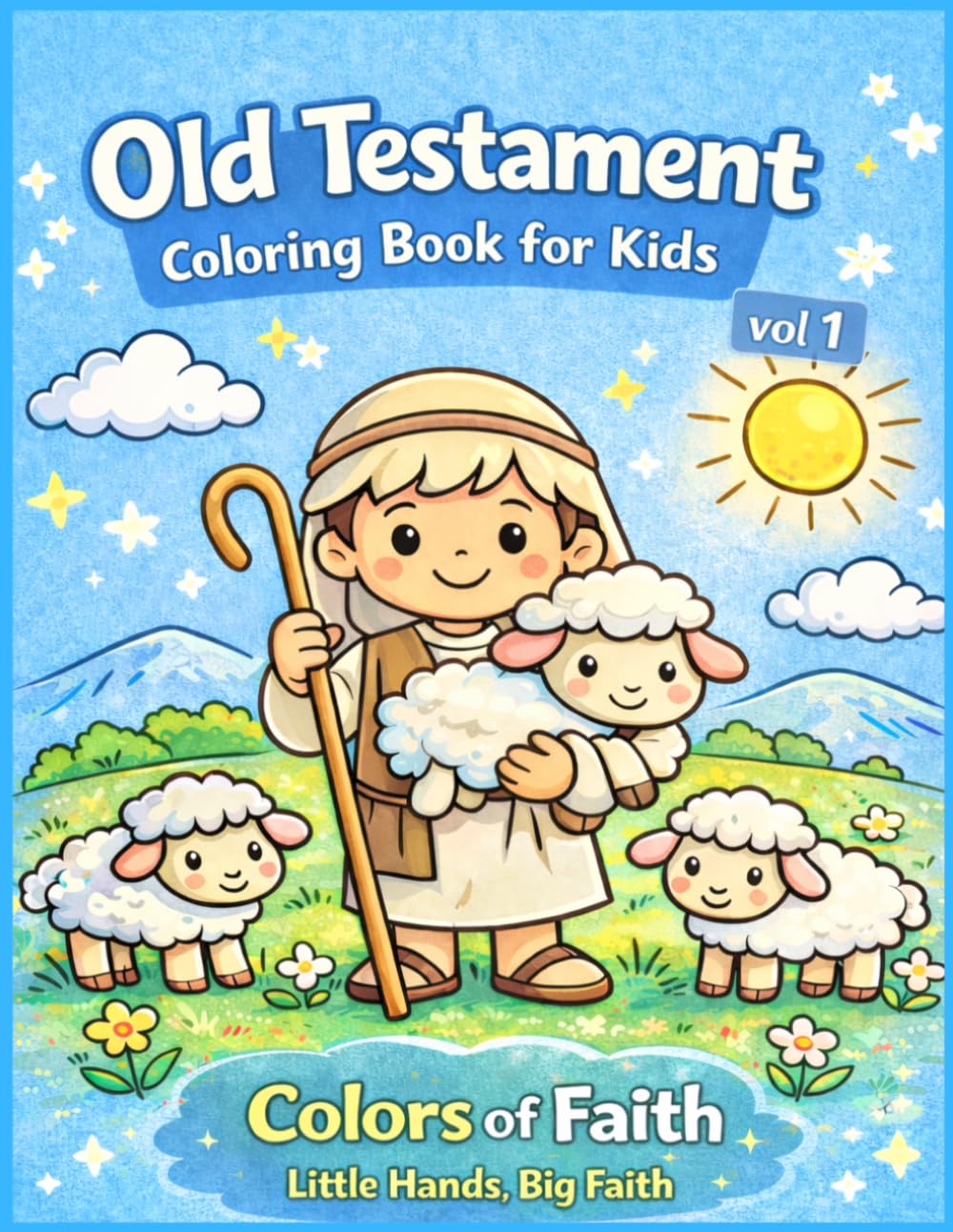 Old Testament Coloring Book for Kids: Christian Coloring Book with Bible Verses for Children (Colors of Faith)