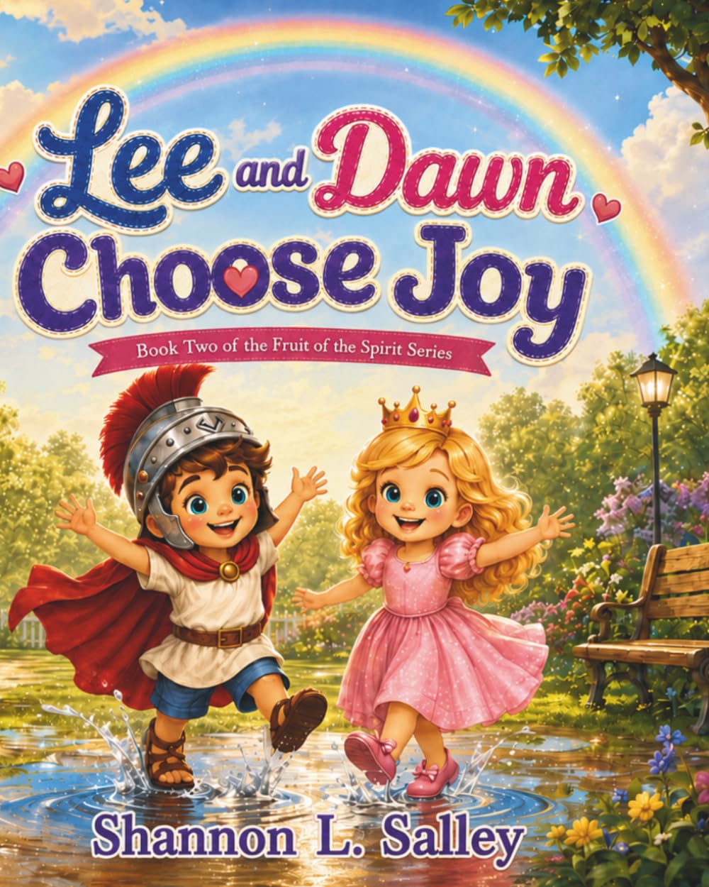 Lee and Dawn Choose Joy: Book Two of the Fruit of the Spirit Series