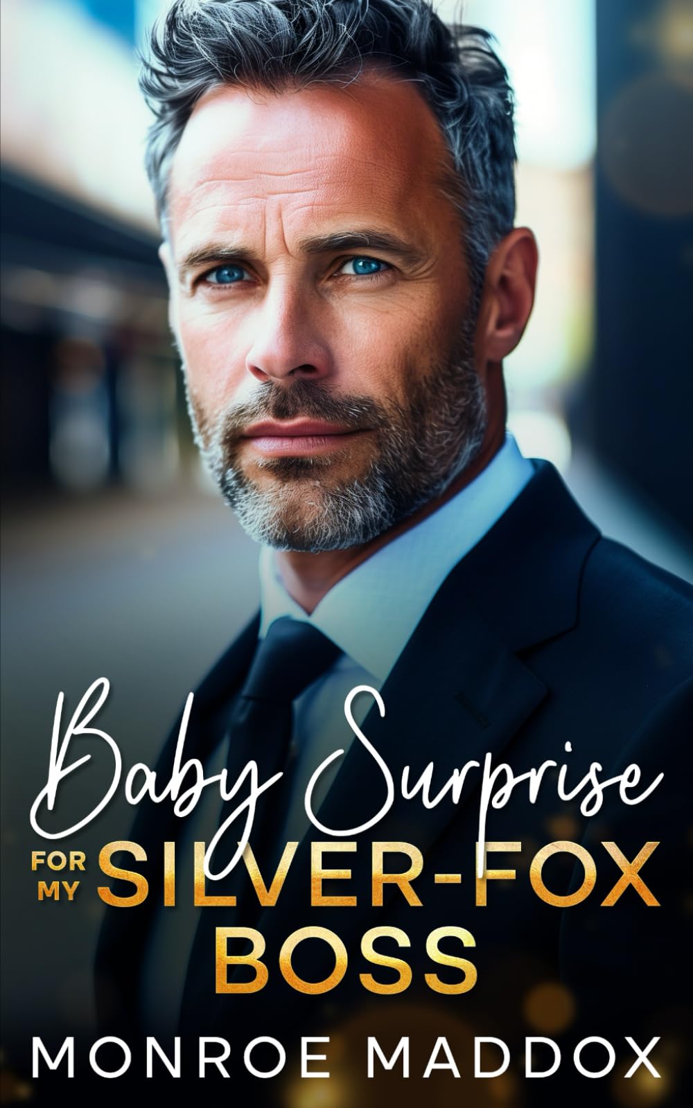 Baby Surprise for My Silver-Fox Boss: An Off-Limits Age-Gap Billionaire Romance