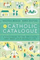 Algopix Similar Product 5 - The Catholic Catalogue A Field Guide