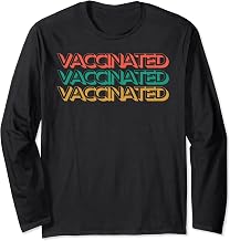 Vaccinated Funny Pro Vaccination 80s Retro Vintage Long Sleeve T-Shirt