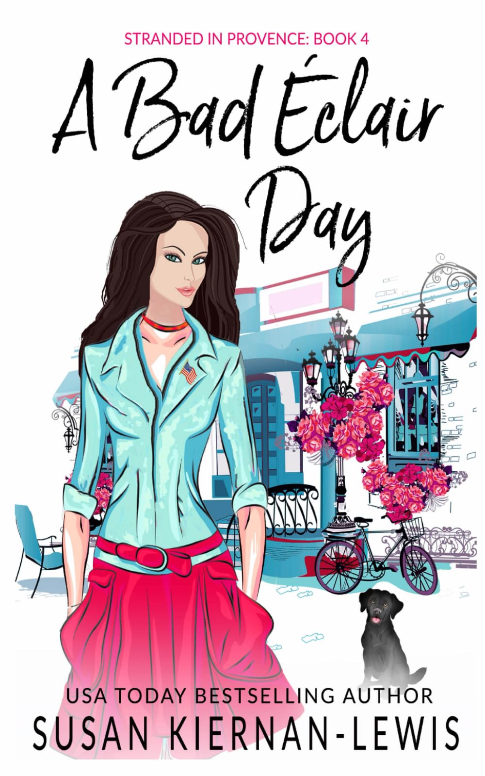 A Bad Eclair Day: Volume 4 (Stranded in Provence Mysteries)