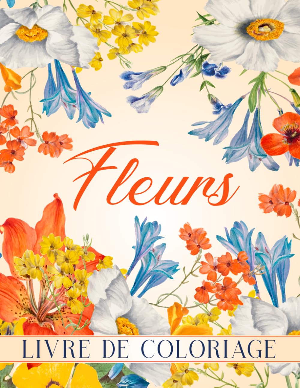 Fleurs Livre de Coloriage: Pour adultes, 50 magnifiques fleurs à colorier – Détente et réduction du stress