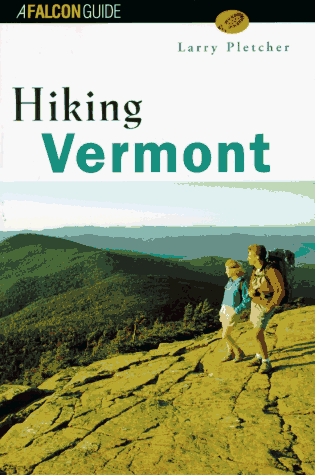 Hiking Vermont (State Hiking Series)