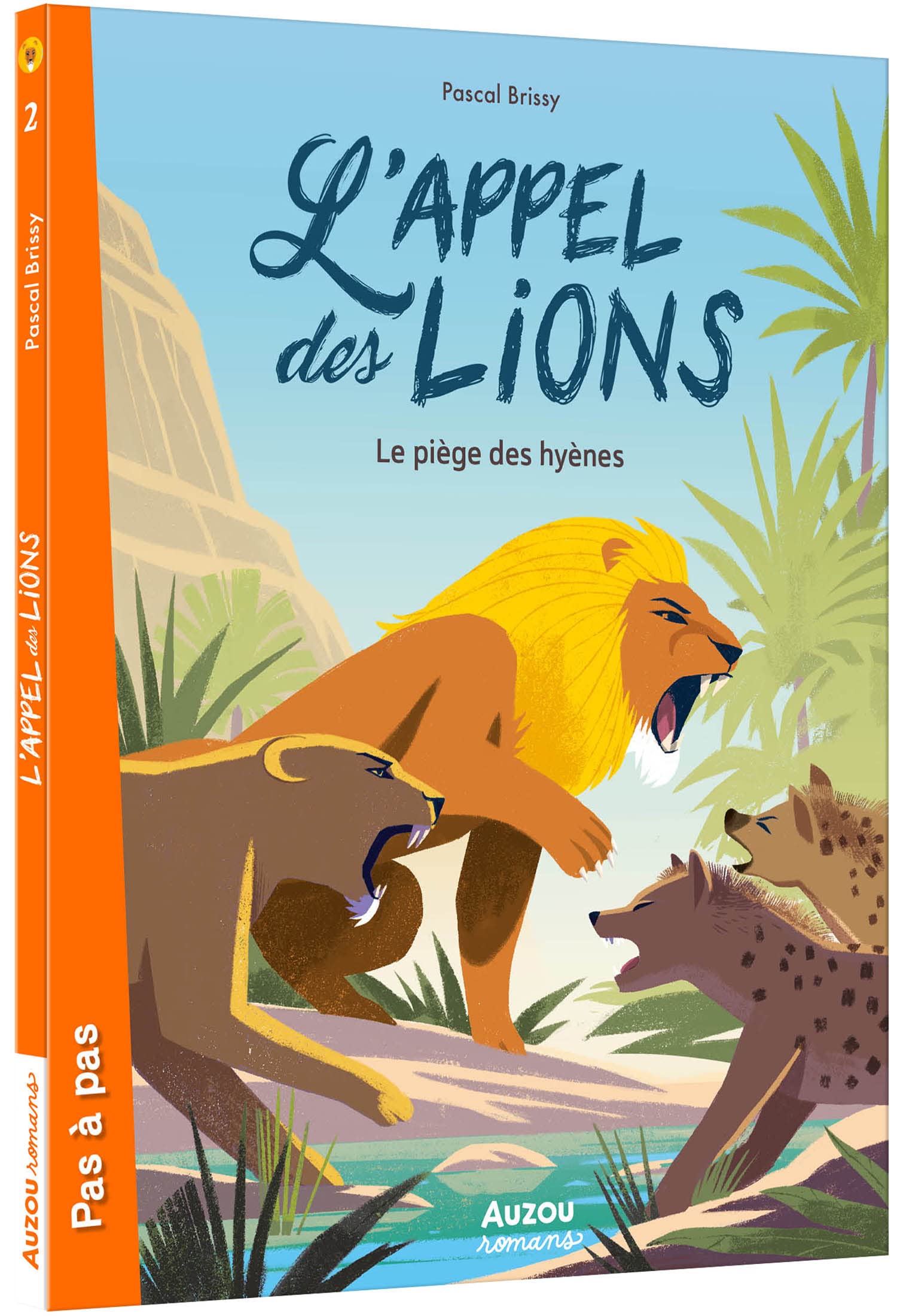 L'appel des lions - Tome 02 Le piège des hyènes (02)