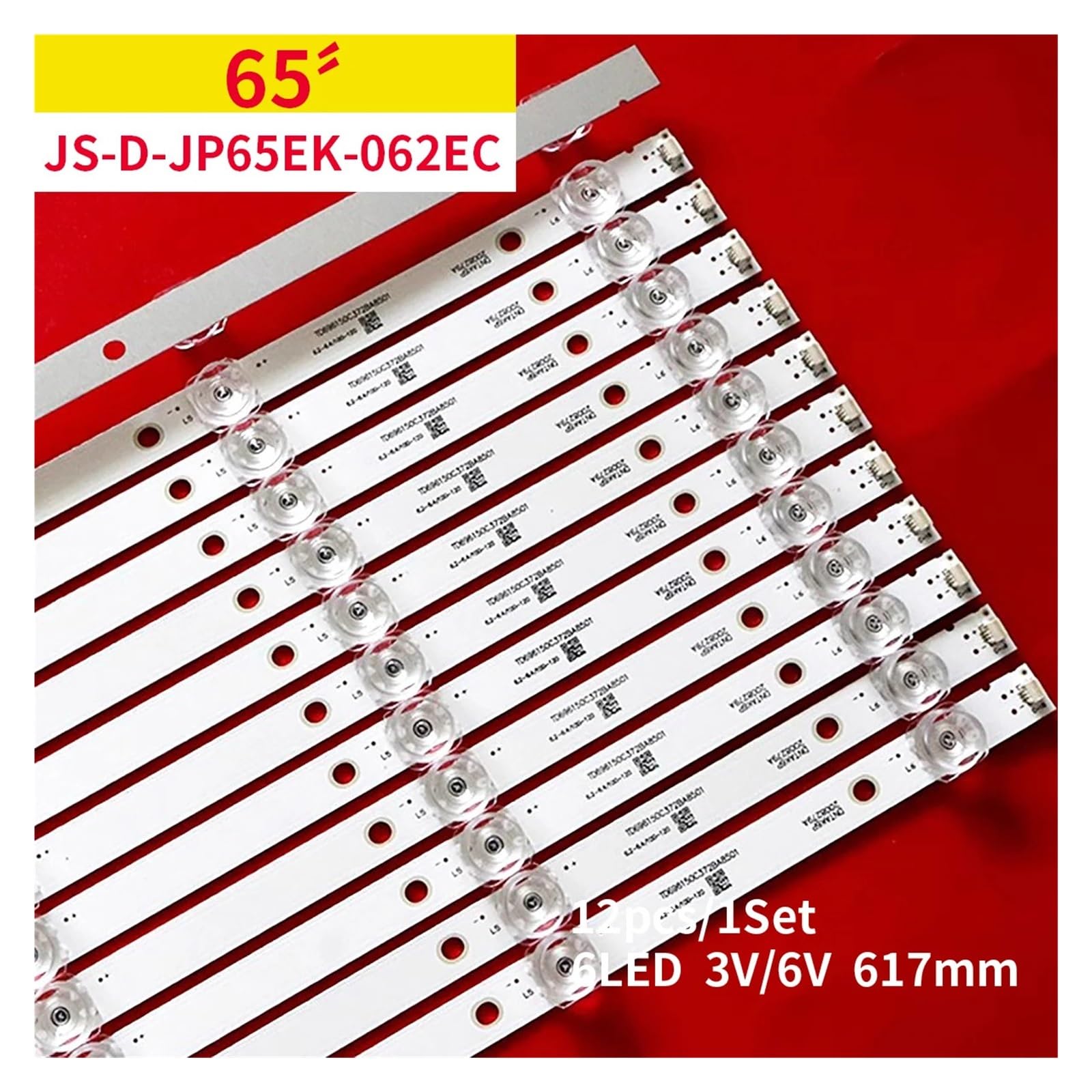 Striscia LED retroilluminazione TV for TCL 65 pollici JS-D-JP65EK-062EC (80228)